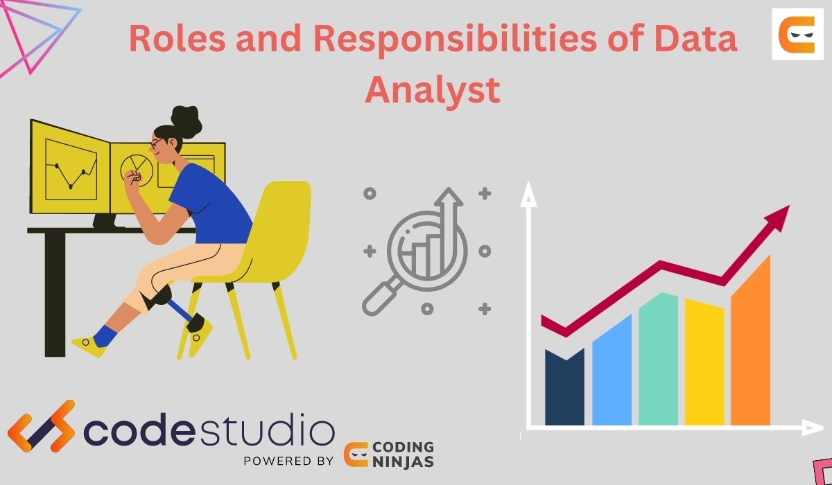 roles-and-responsibilities-of-data-analyst-coding-ninjas