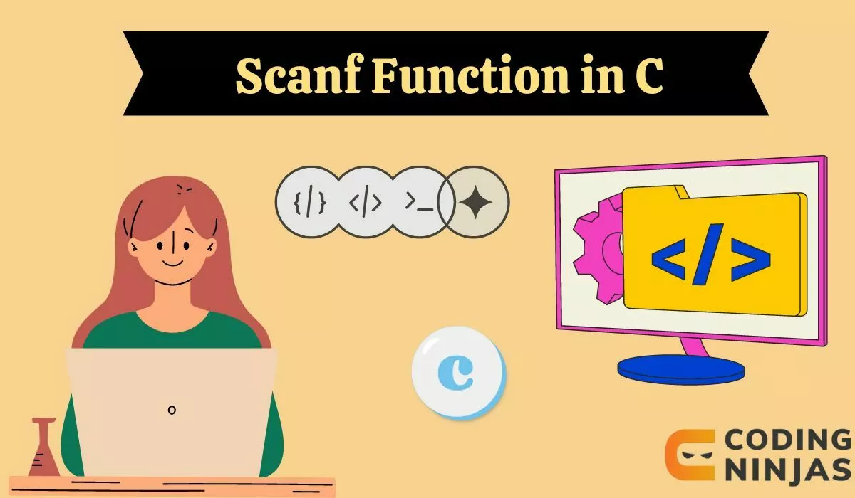 Scanf Function in C - Naukri Code 360