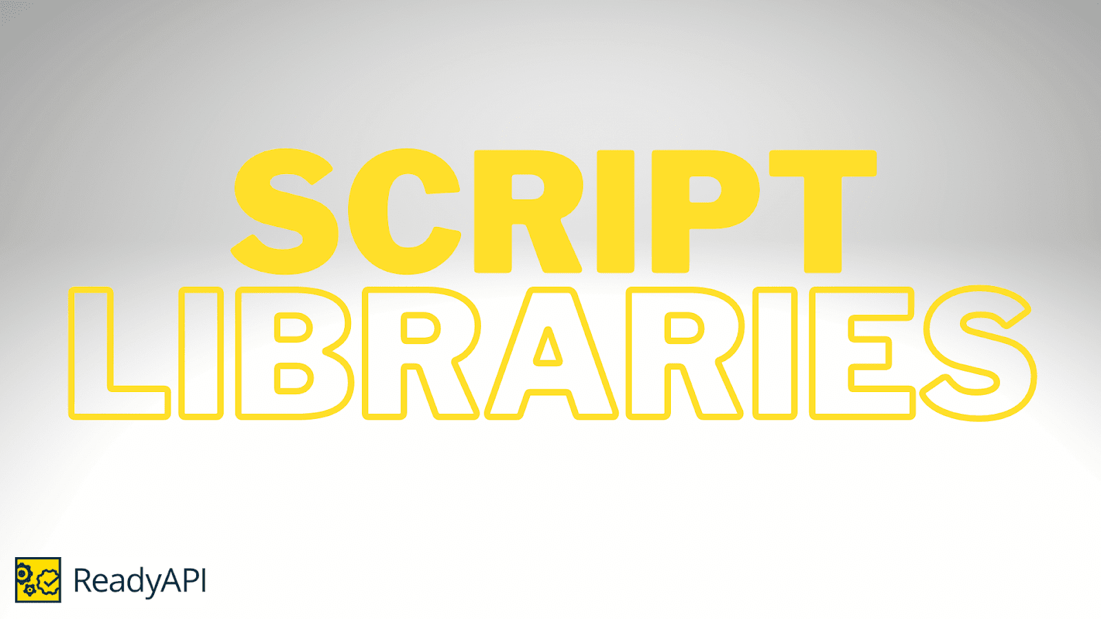 Script Libraries in ReadyAPI - Coding Ninjas