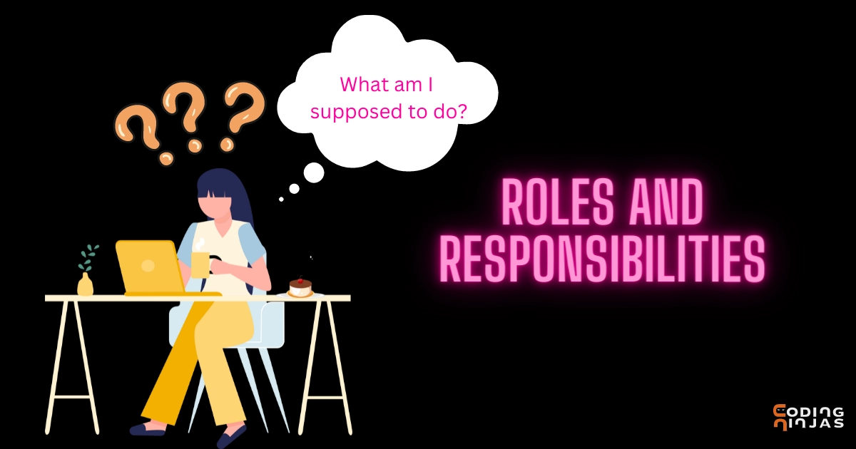 Roles and responsibilities