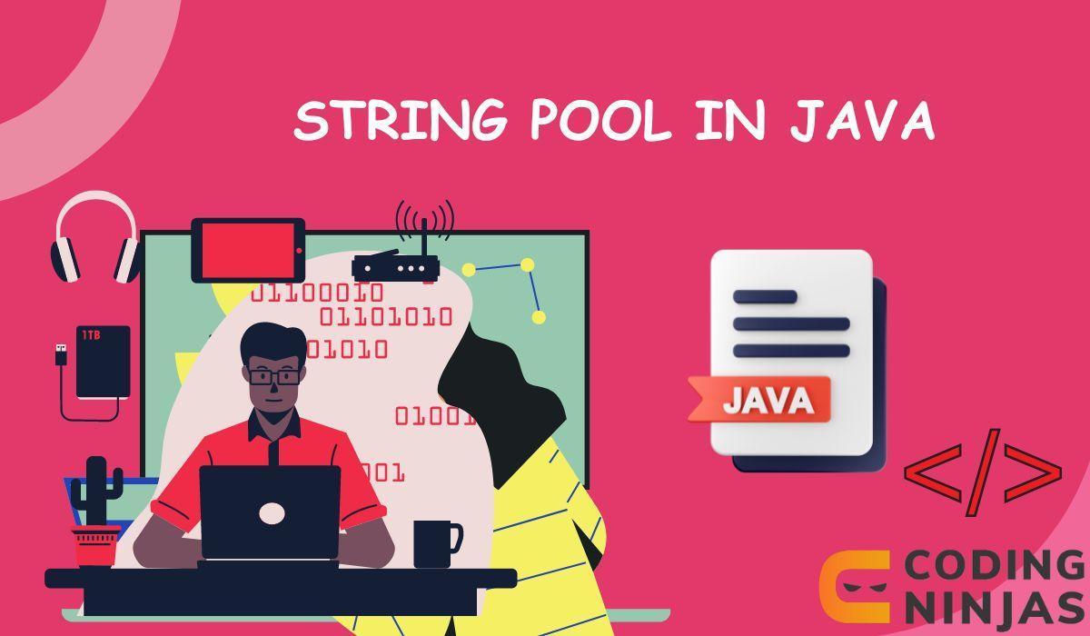 String Pool In Java - Coding Ninjas