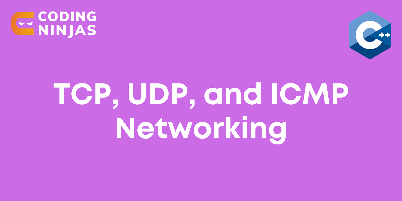 tcp-udp-and-icmp-networking-coding-ninjas