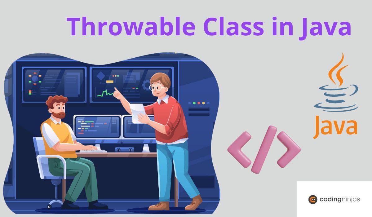 Throwable Class in Java - Naukri Code 360