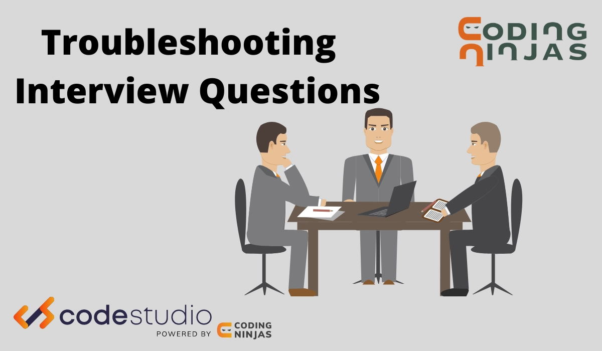 Troubleshooting Interview Questions 0 1655833723.webp