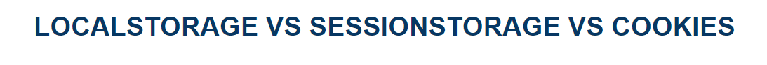 Localstorage Vs Sessionstorage Vs Cookies - Naukri Code 360