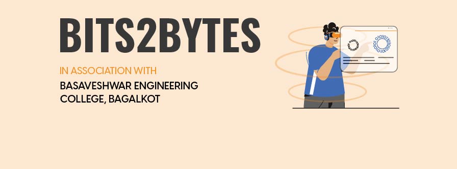 Bits2Bytes | Basaveshwar Engineering College