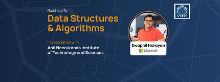 Roadmap to Data Structures and Algorithms | Anil Neerukonda Institute of Technology and Sciences 