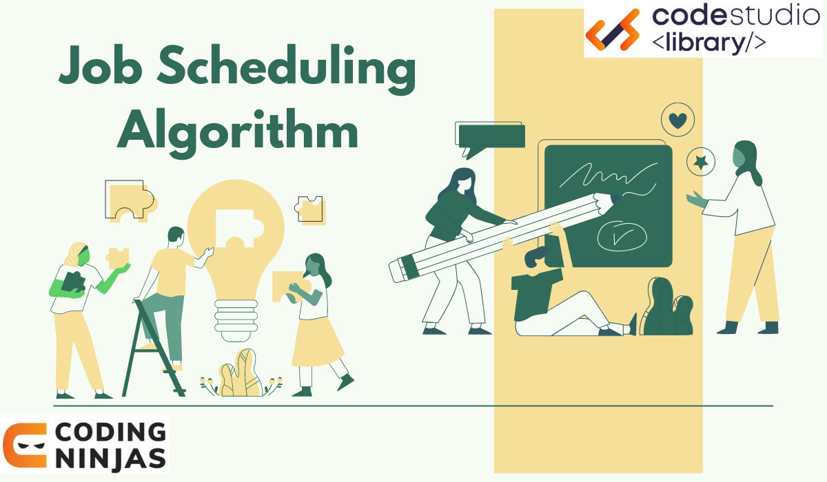 Job Scheduling Algorithm - Coding Ninjas CodeStudio