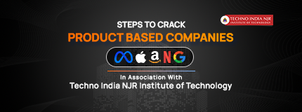 Steps to crack Product Based Company | Techno India NJR Institute of Technology
