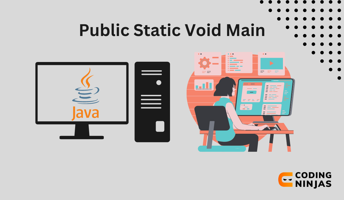 What is Public Static Void Main String Args? Coding Ninjas