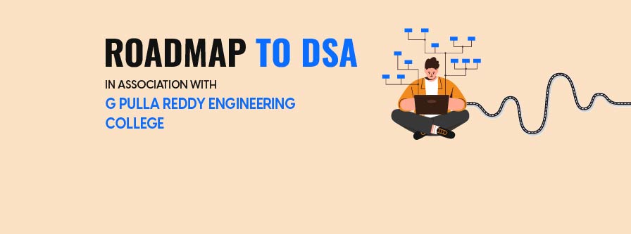 Roadmap to DSA | G Pulla Reddy Engineering College